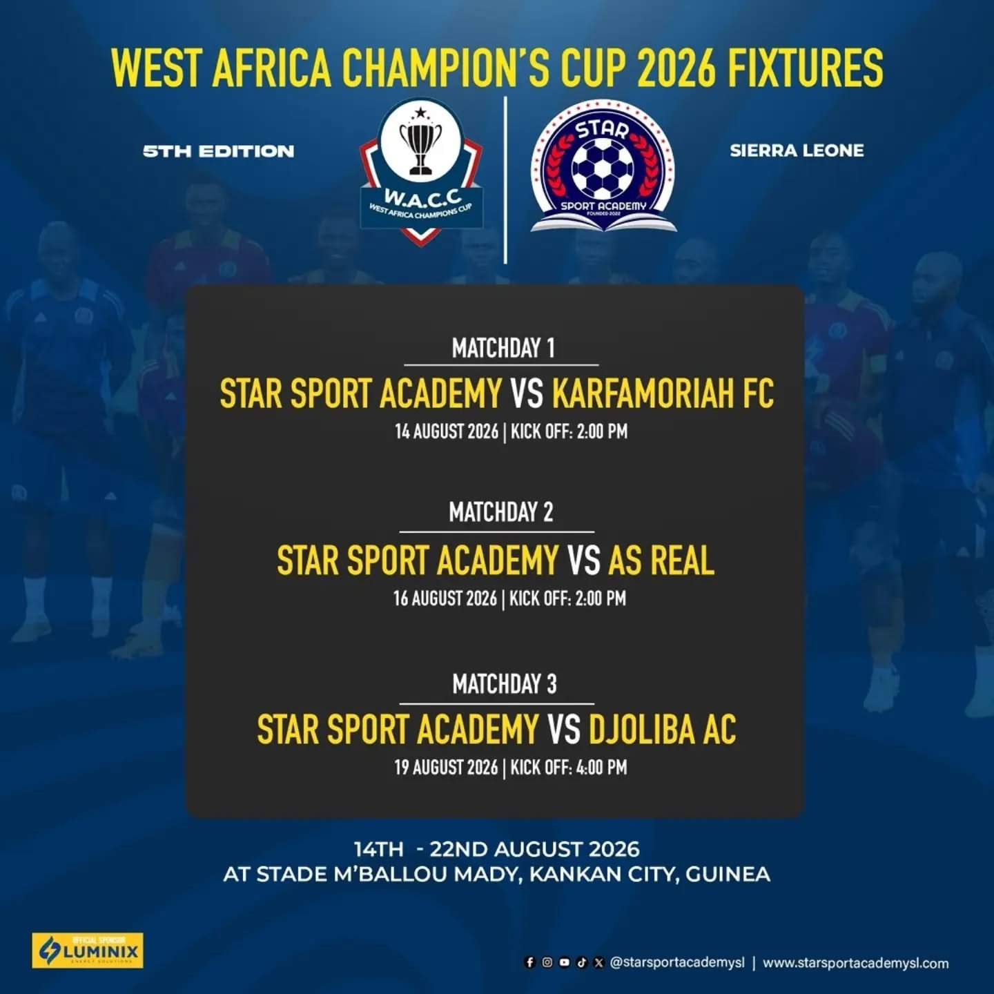 Our Schedule for the fifth edition of the West Africa Champions Cup in Kankan, Guinea